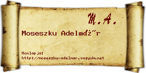 Moseszku Adelmár névjegykártya
